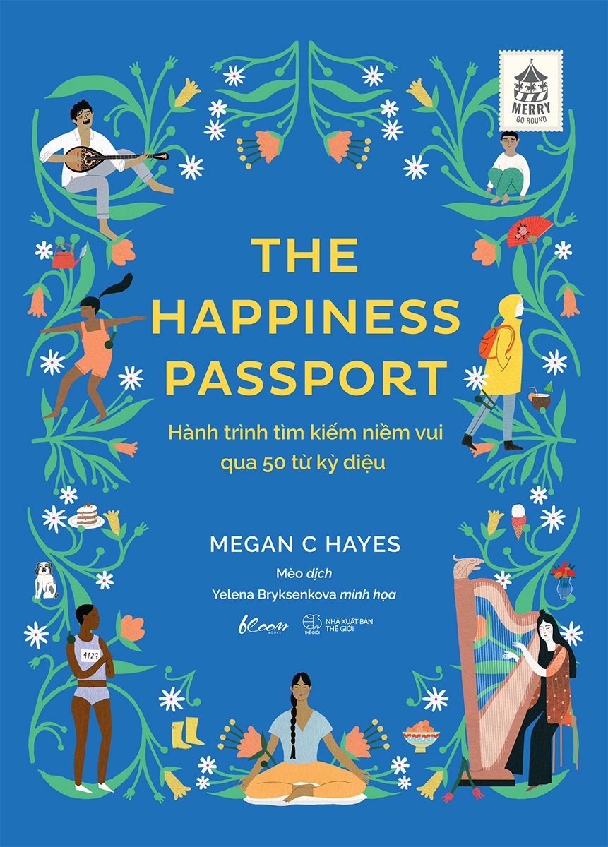 The Happiness Passport - Hành Trình Tìm Kiếm Niềm Vui Qua 50 Từ Kỳ Diệu _AZ