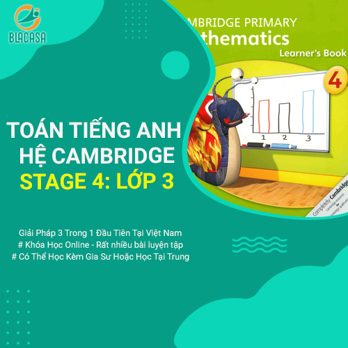 Khóa học Toán Tiếng Anh Hệ Cambridge: Stage 4 - Lớp 3 - [TOT.EDU.VN]