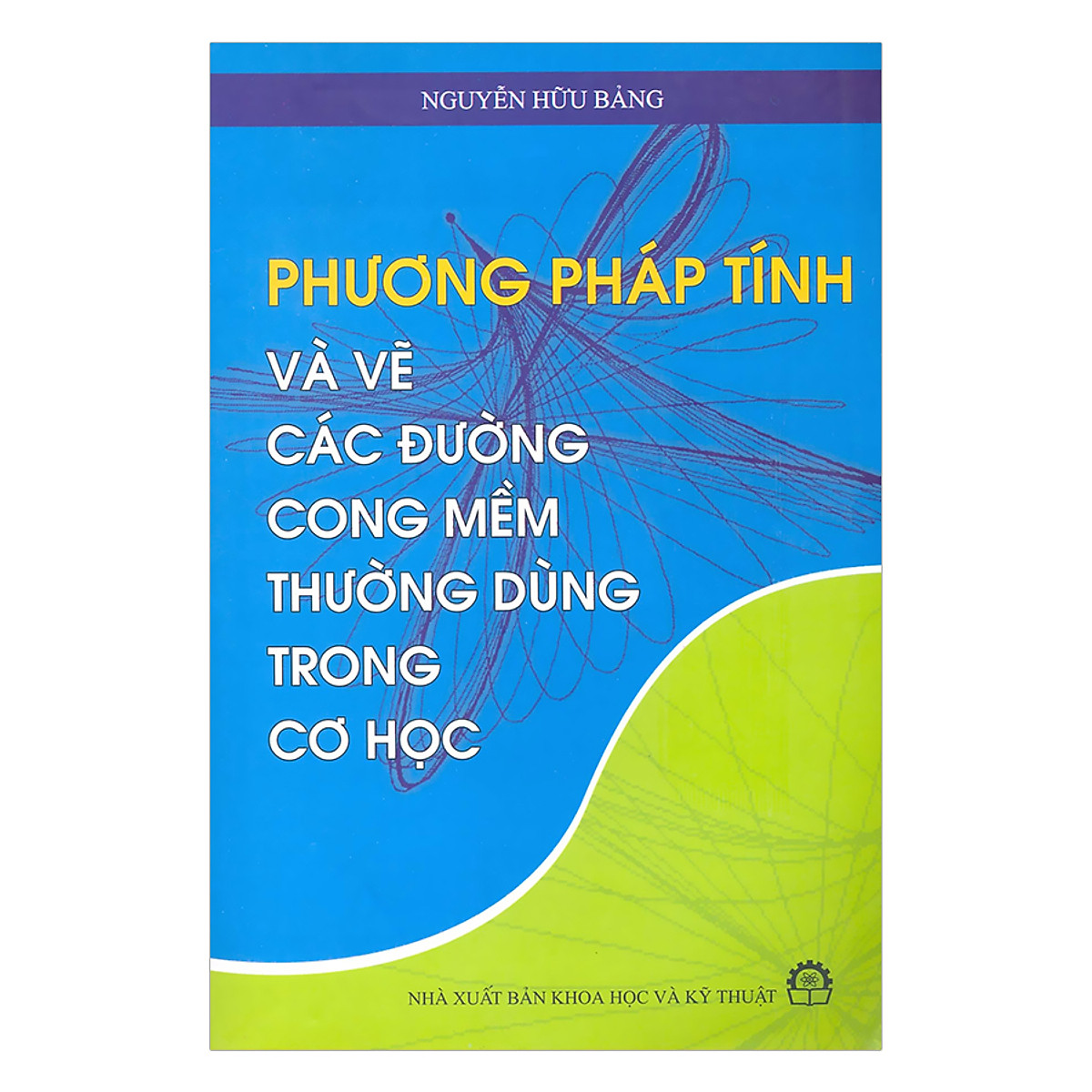 Phương Pháp Tính Và Vẽ Các Đường Cong Mềm Thường Dùng Trong Cơ Học