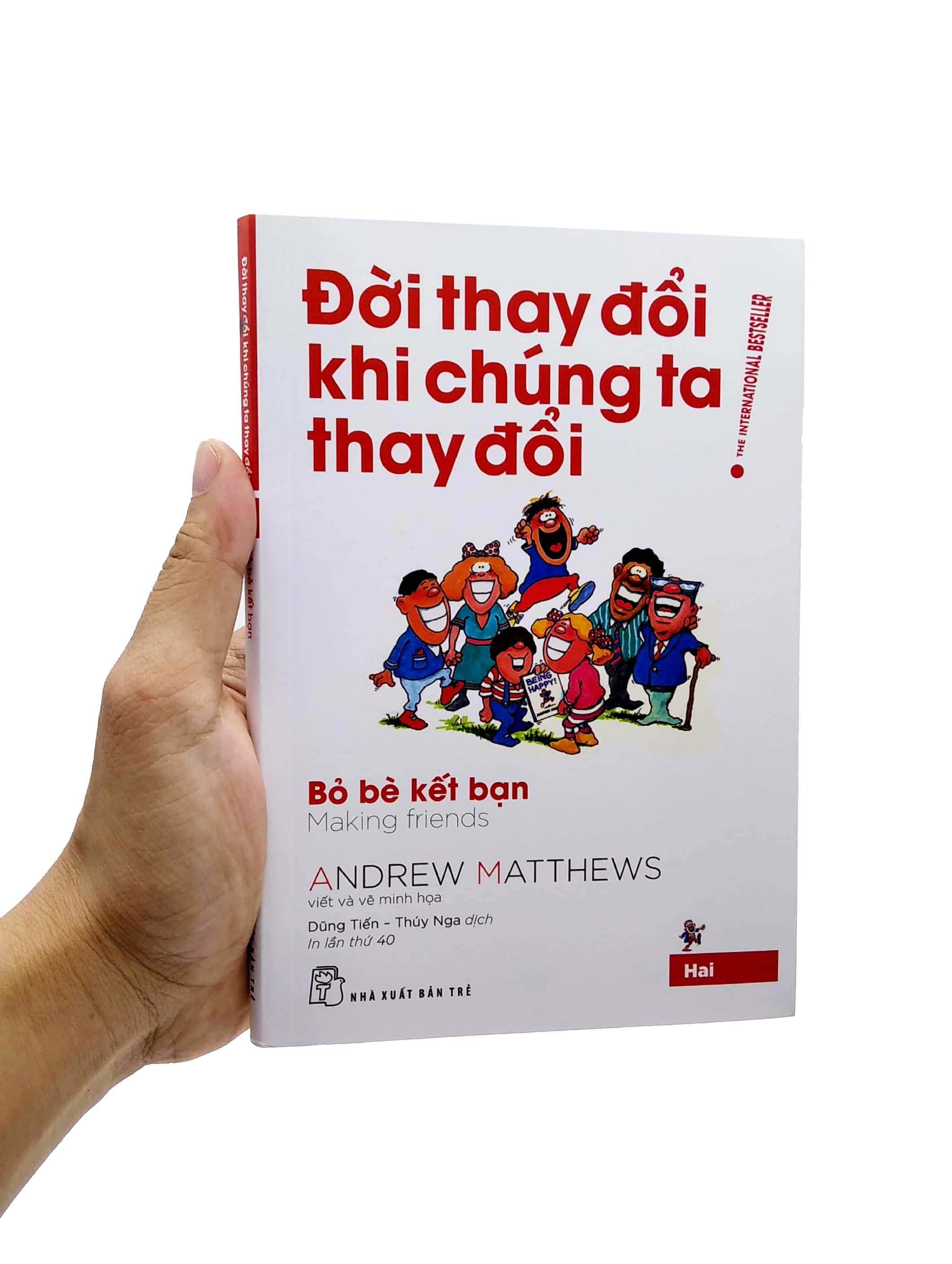 Đời Thay Đổi Khi Chúng Ta Thay Đổi - Tập 2 (Tái Bản 2022)
