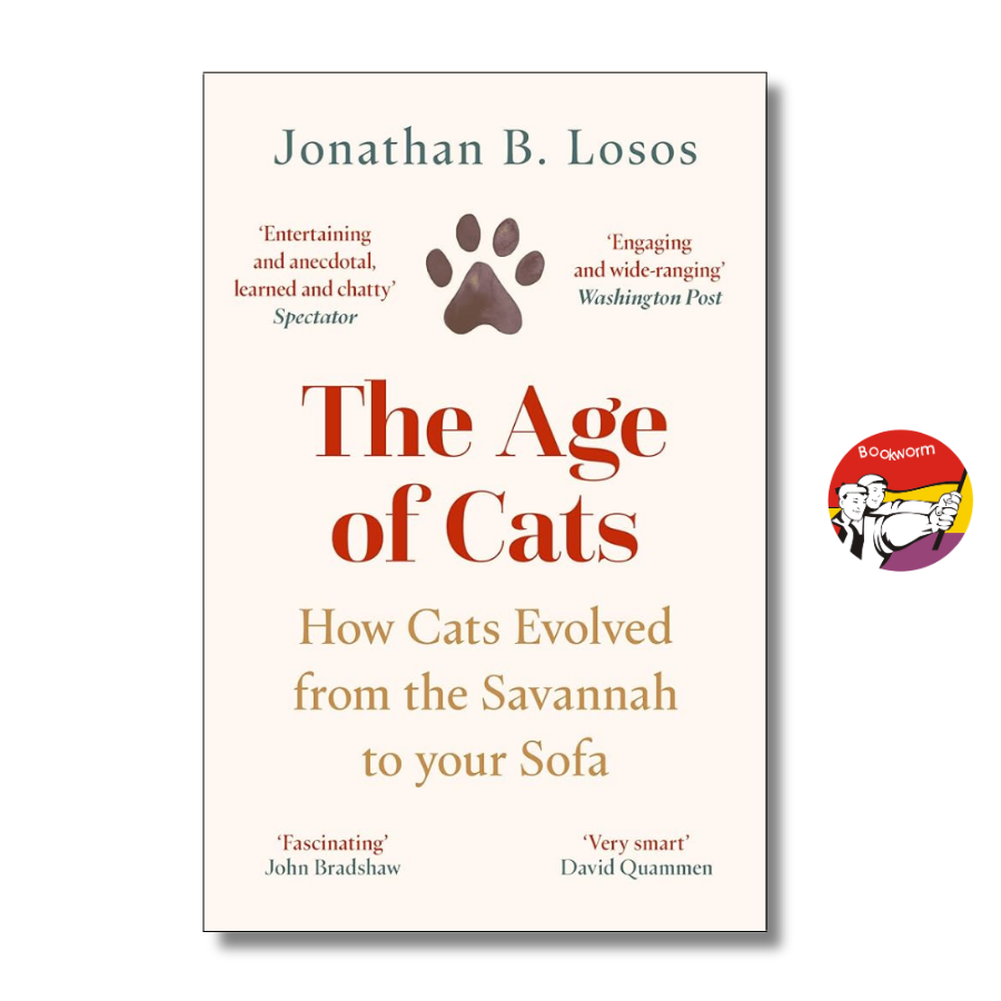 Sách - The Age of Cats: How Cats Evolved From the Savannah to Your Sofa | Nonfiction / Ngoại văn