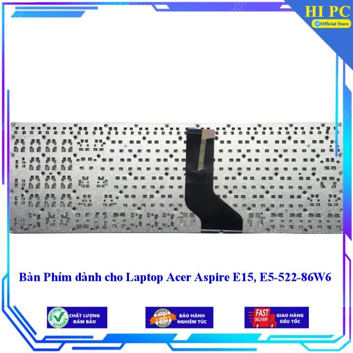 Bàn Phím dành cho Laptop Acer Aspire E15 E5-522-86W6 - Hàng Nhập Khẩu