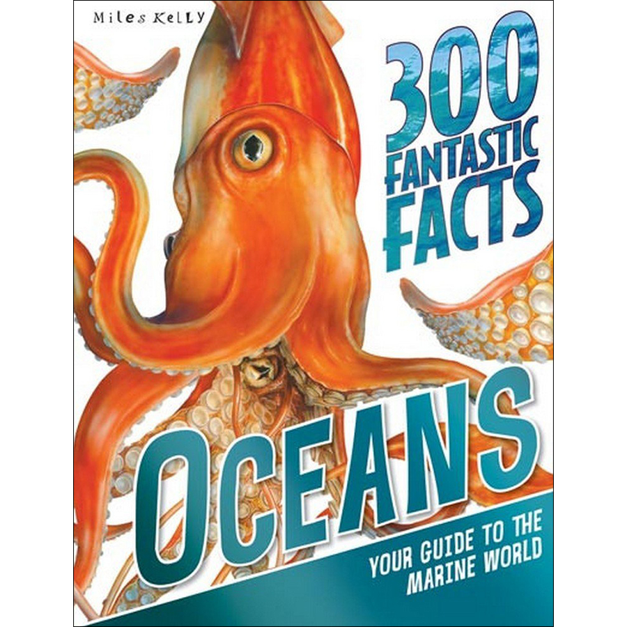 300 Fantastic Facts - Oceans