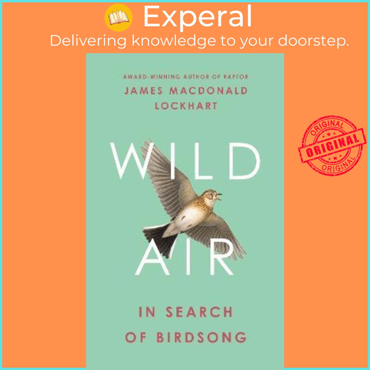 Sách - Wild Air : In Search of Birdsong by James Macdonald Lockhart