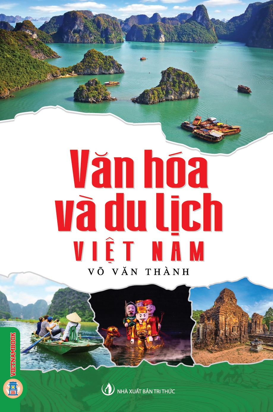 Sách - Văn Hóa Và Du Lịch Việt Nam - Võ Văn Thành - VIETNAMBOOK