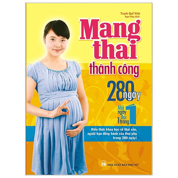 Sách - Mang Thai Thành Công - 280 Ngày, Mỗi Ngày Đọc Một Trang (Minh Long Books)