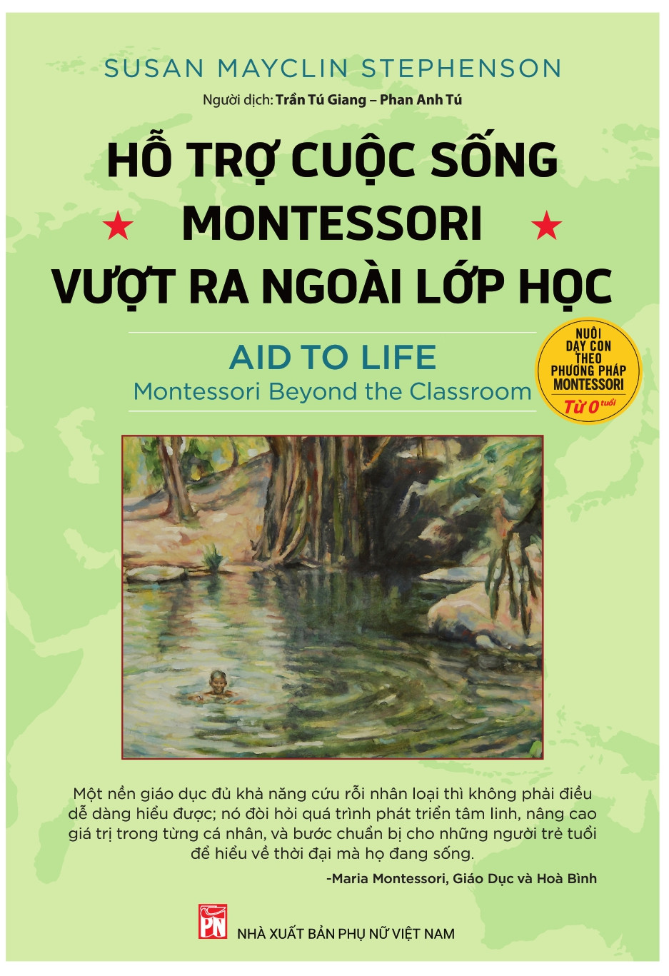 HỖ TRỢ CUỘC SỐNG MONTESSORI VƯỢT RA NGOÀI LỚP HỌC