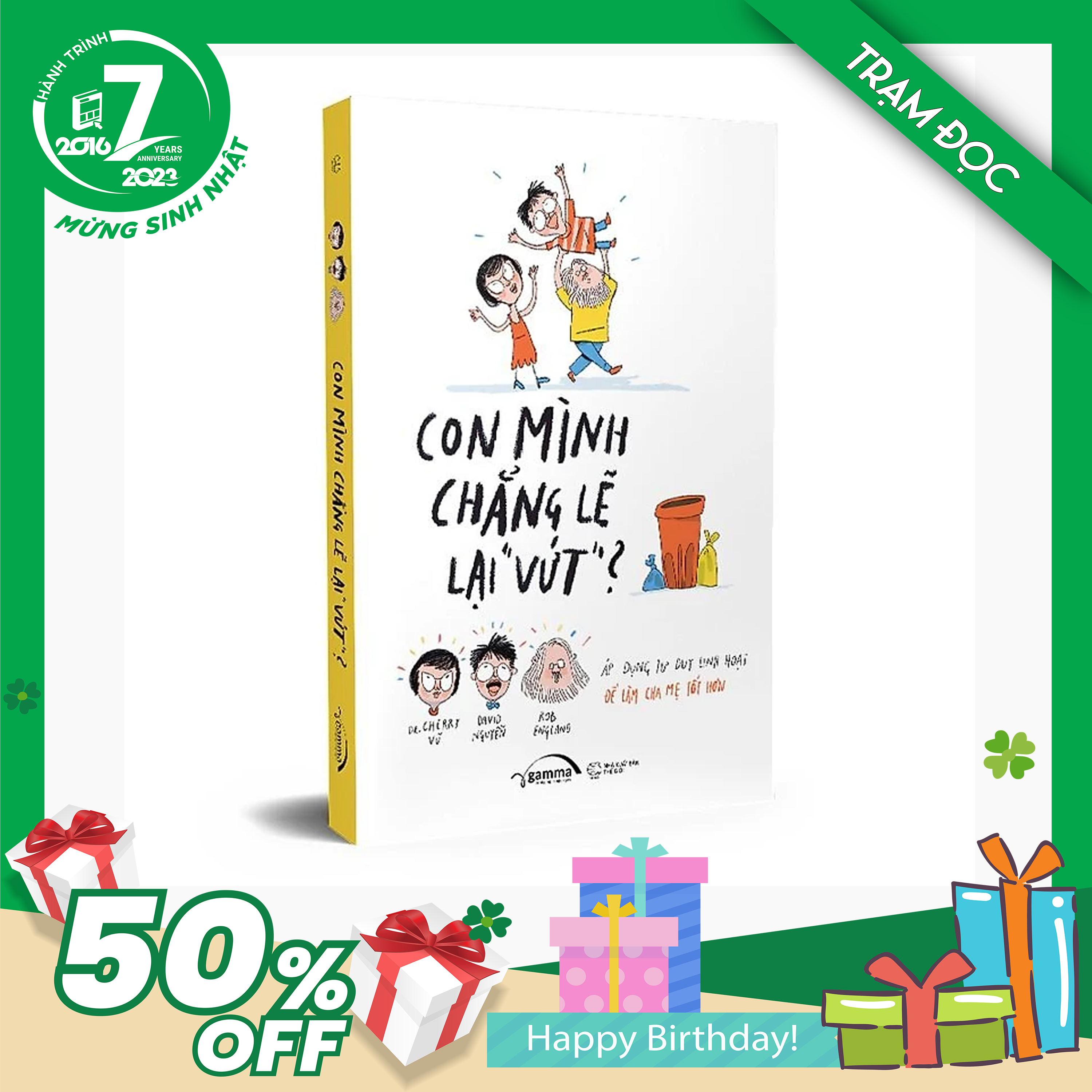 Trạm Đọc | Con Mình Chẳng Lẽ Lại Vứt - Áp Dụng Tư Duy Linh Hoạt Để Làm Cha Mẹ Tốt Hơn