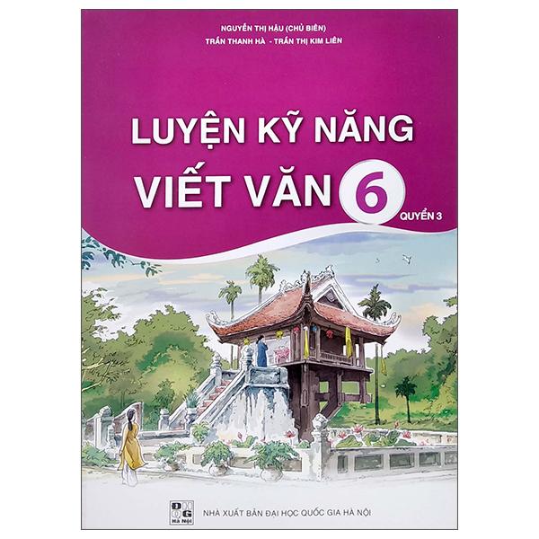 Luyện Kỹ Năng Viết Văn 6 - Quyển 3