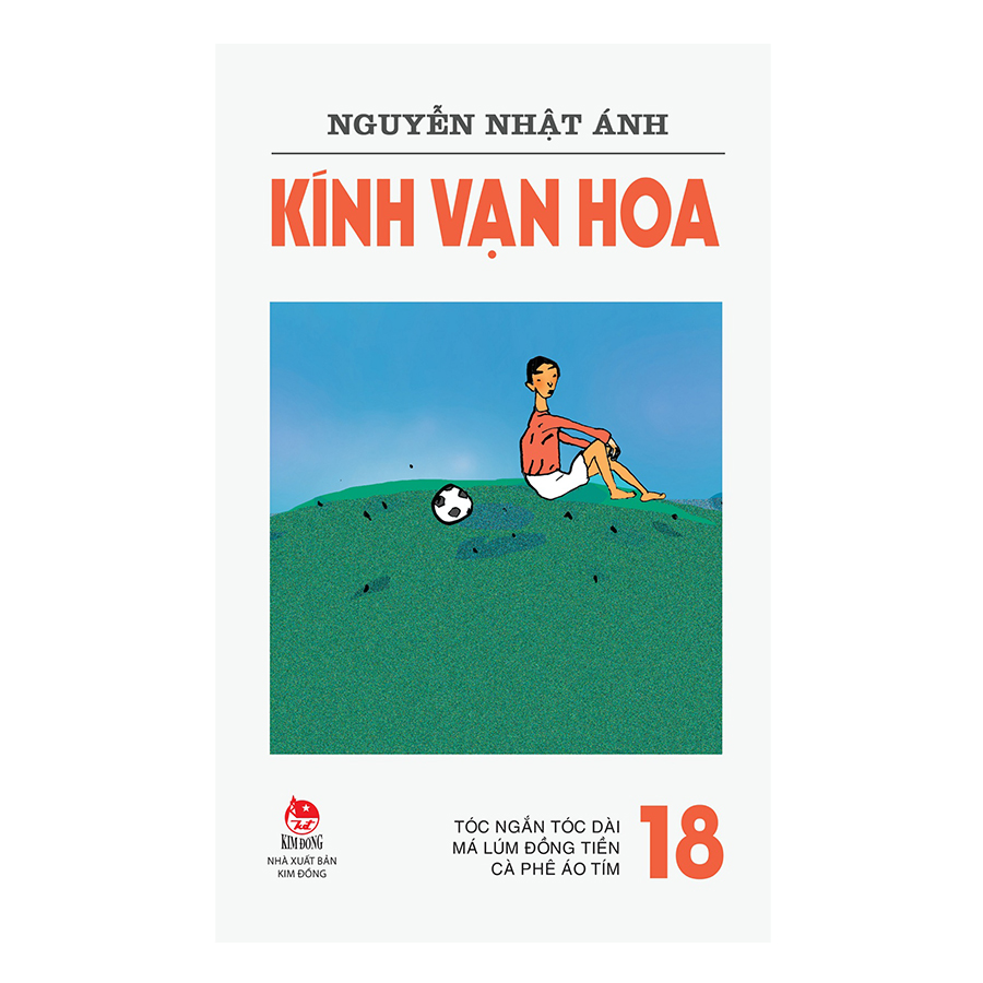 Kính Vạn Hoa Tập 18 - Phiên Bản Mới (Tái Bản 2018)