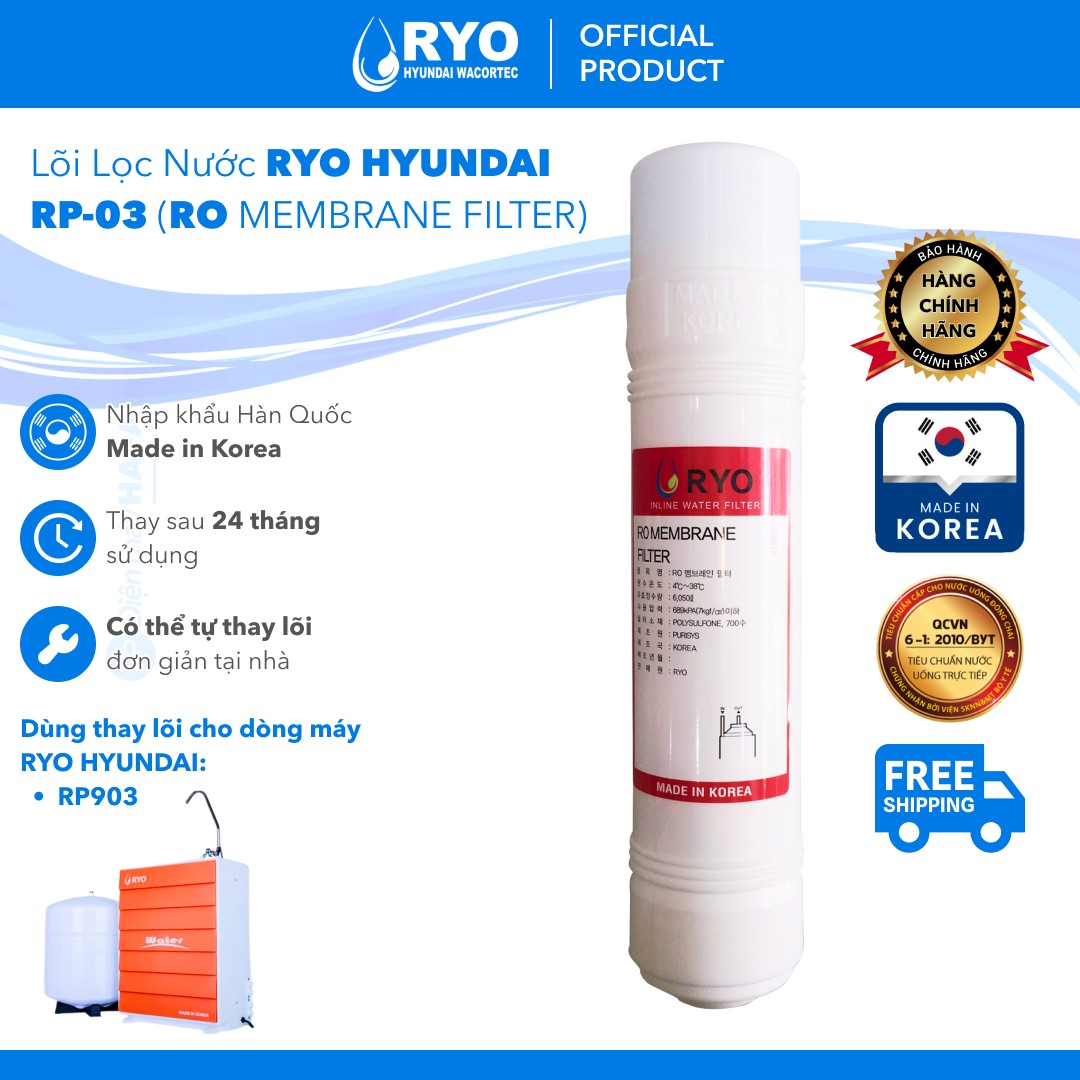 Lõi Lọc RYO RO MEMBRANE FILTER - RYO Hyundai Wacortec Nhập Khẩu Hàn Quốc - Hàng Chính Hãng - (Dùng Thay Lõi Cho máy lọc nước RP901 RP902 RP903 RP100H PGP1000 RP100S Sambon Wacortec - Sediment Pre-carbon Post-carbon TCR FTO UF RO Membrane...)