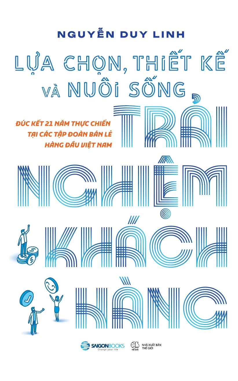 Sách - Lựa Chọn, Thiết Kế Và Nuôi Sống Trải Nghiệm Khách Hàng - SaigonBooks