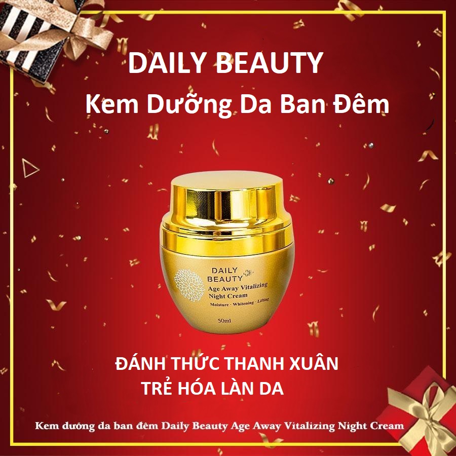 Kem dưỡng da ban đêm Daily Beauty Age Away Vitalizing Night Cream R&amp;B Việt Nam, Đánh Thức Thanh Xuân, Trẻ Hóa Làn Da, nâng cơ, trắng da, mờ nám 50ml