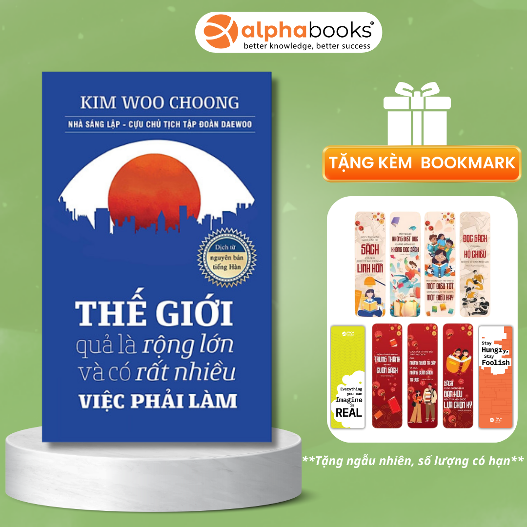 Sách Thế Giới Quả Là Rộng Lớn Và Có Rất Nhiều Việc Phải Làm - Alphabooks - Bản Quyền