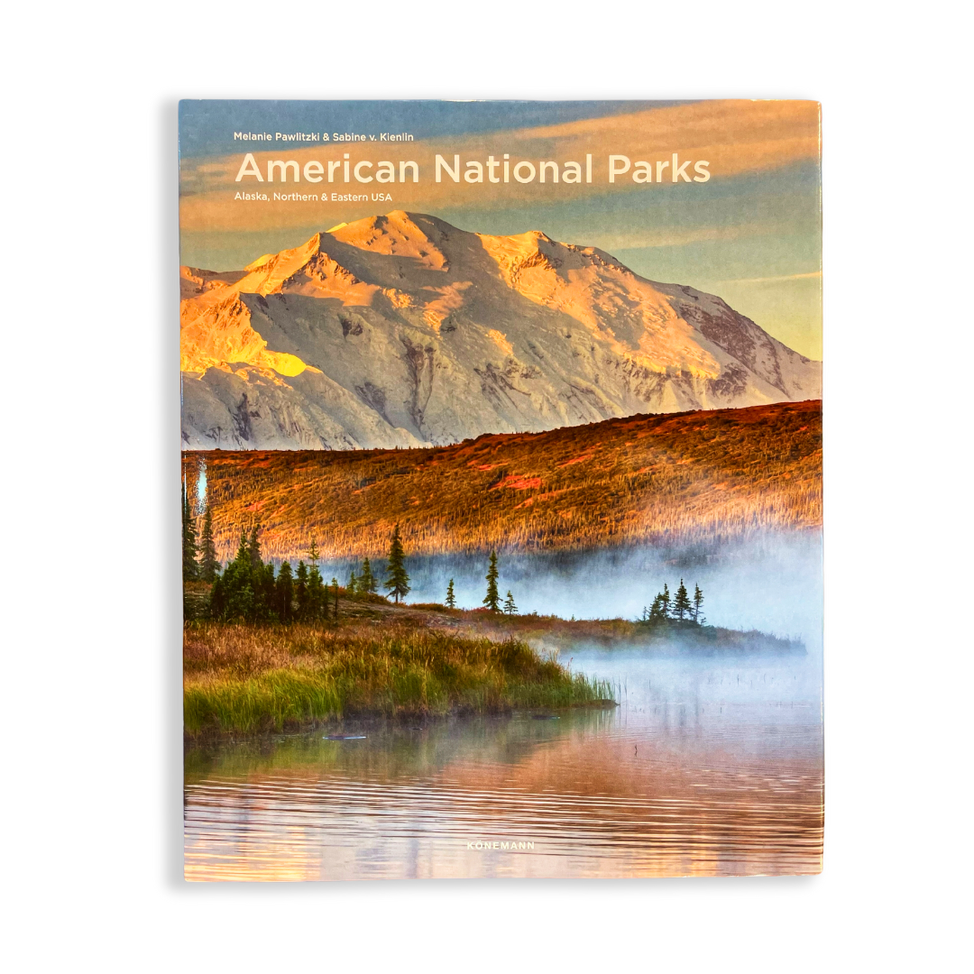 Artbook - Sách Tiếng Anh - American National Parks: Alaska, Northern &amp; Eastern USA