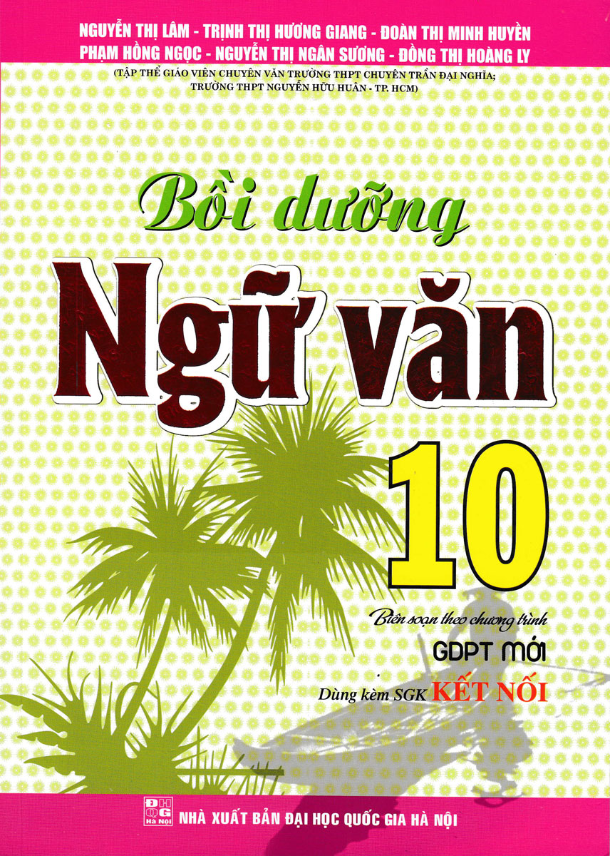 BỒI DƯỠNG NGỮ VĂN 10