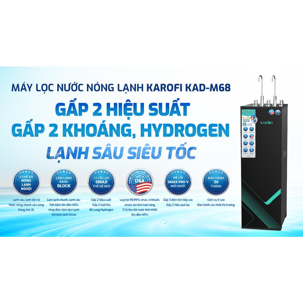 [TẶNG BỘ LÕI] Máy lọc nước Nóng Lạnh RO Mỹ 11 lõi KAROFI KAD-M68, Lạnh Block, +1 lõi Hydrogen - Giao lắp đặt miễn phí - Hàng Chính Hãng