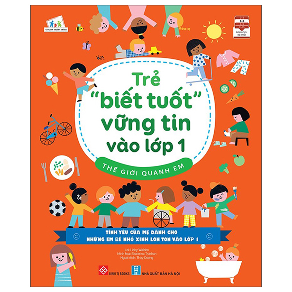 Trẻ “Biết Tuốt” Vững Tin Vào Lớp 1 - Thế Giới Quanh Em_DTI