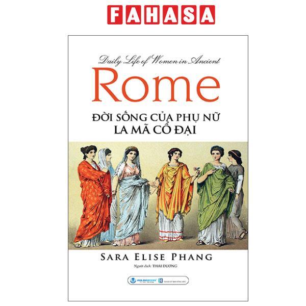 Sách - Daily Life Of Women In Ancient Rome - Đời Sống Của Phụ Nữ La Mã Cổ Đại