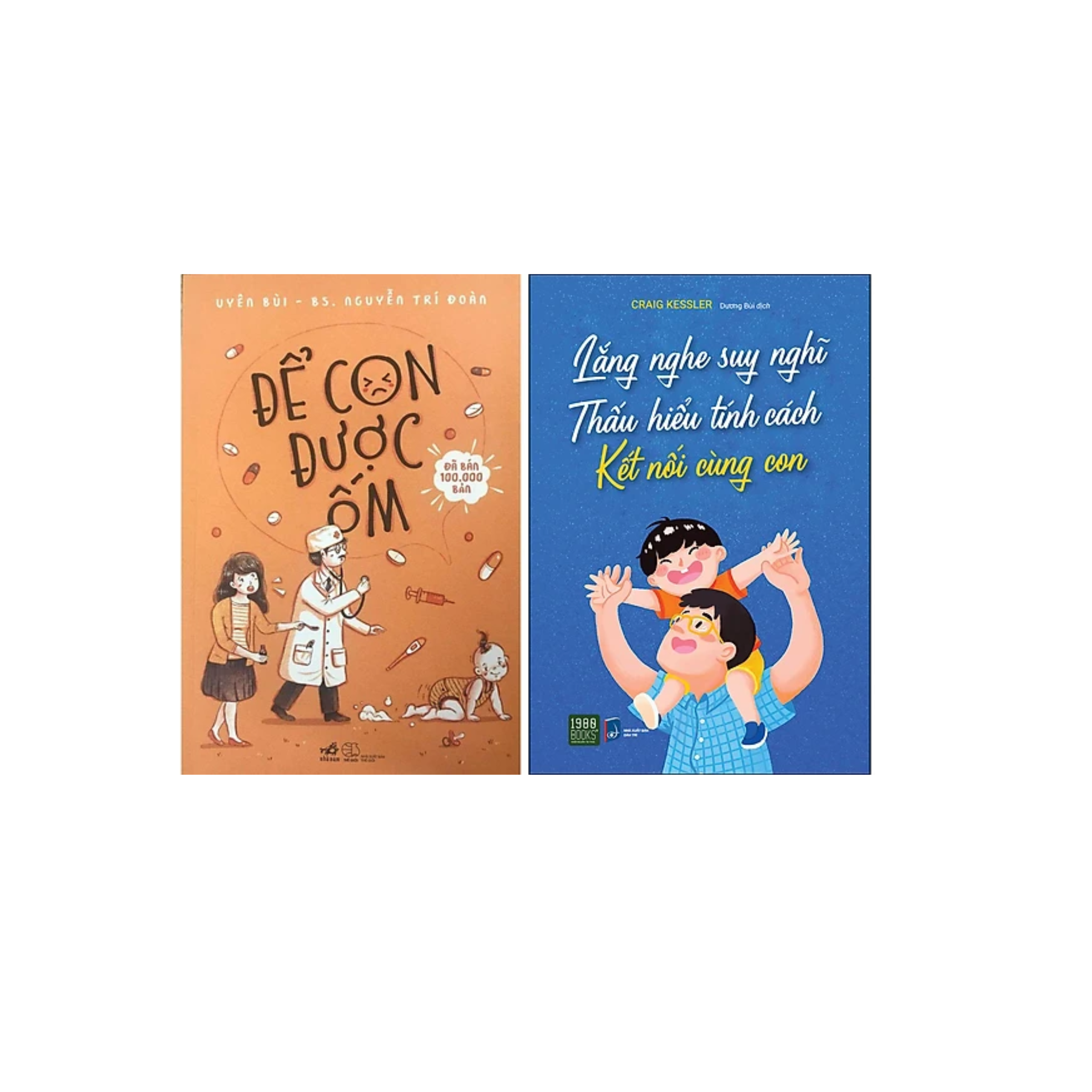 Combo 2Q Sách Làm Cha Mẹ : Lắng Nghe Suy Nghĩ - Thấu Hiểu Tính Cách Kết Nối Cùng Con + Để Con Được Ốm