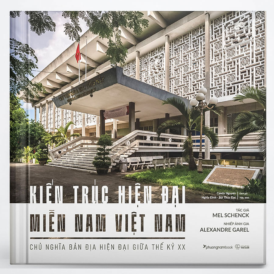 Kiến Trúc Hiện Đại Miền Nam Việt Nam - Chủ Nghĩa Bản Địa Hiện Đại Giữa Thế Kỷ XX