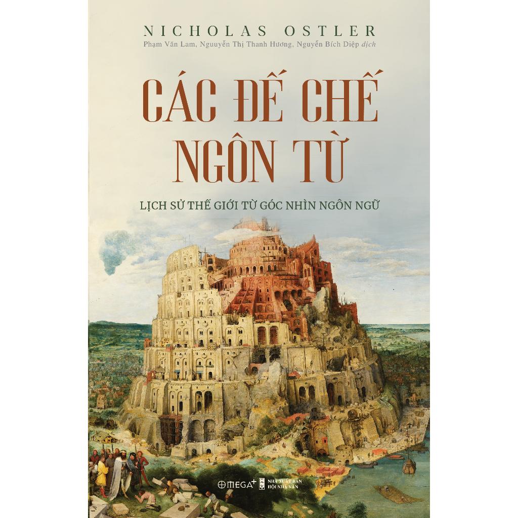 Đế Chế Ngôn Từ - Cội Nguồn Và Mối Quan Hệ Giữa Các Ngôn Ngữ Trên Thế Giới - Bản Quyền