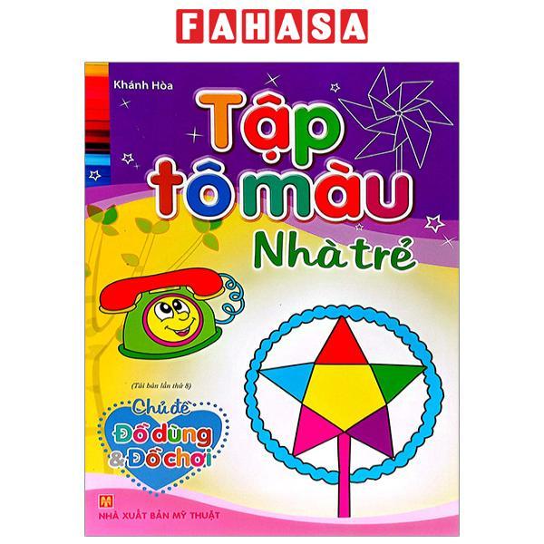 Tập Tô Màu Nhà Trẻ - Đồ Dùng & Đồ Chơi
