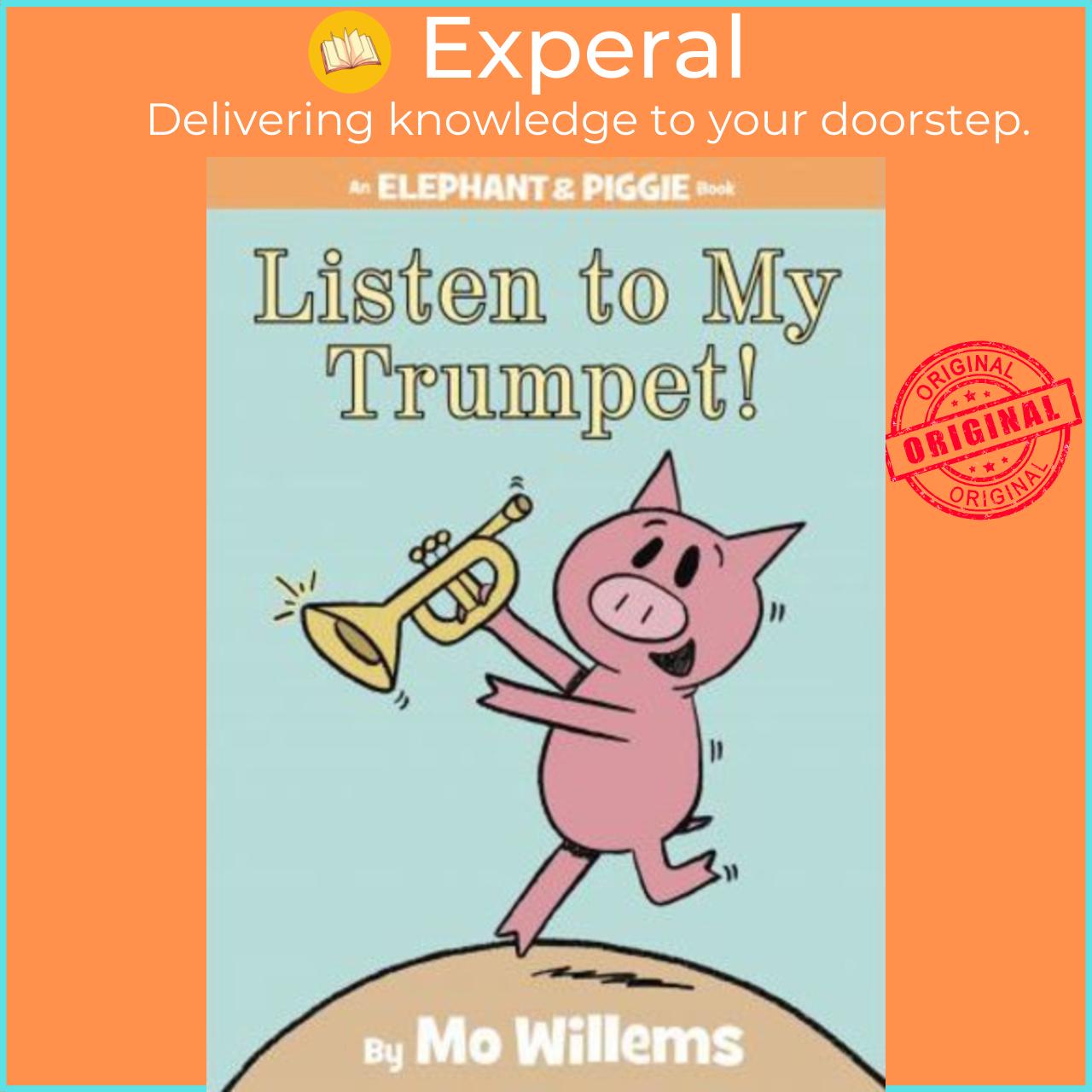 Sách - Listen to My Trumpet! by Mo Willems (US edition, hardcover)