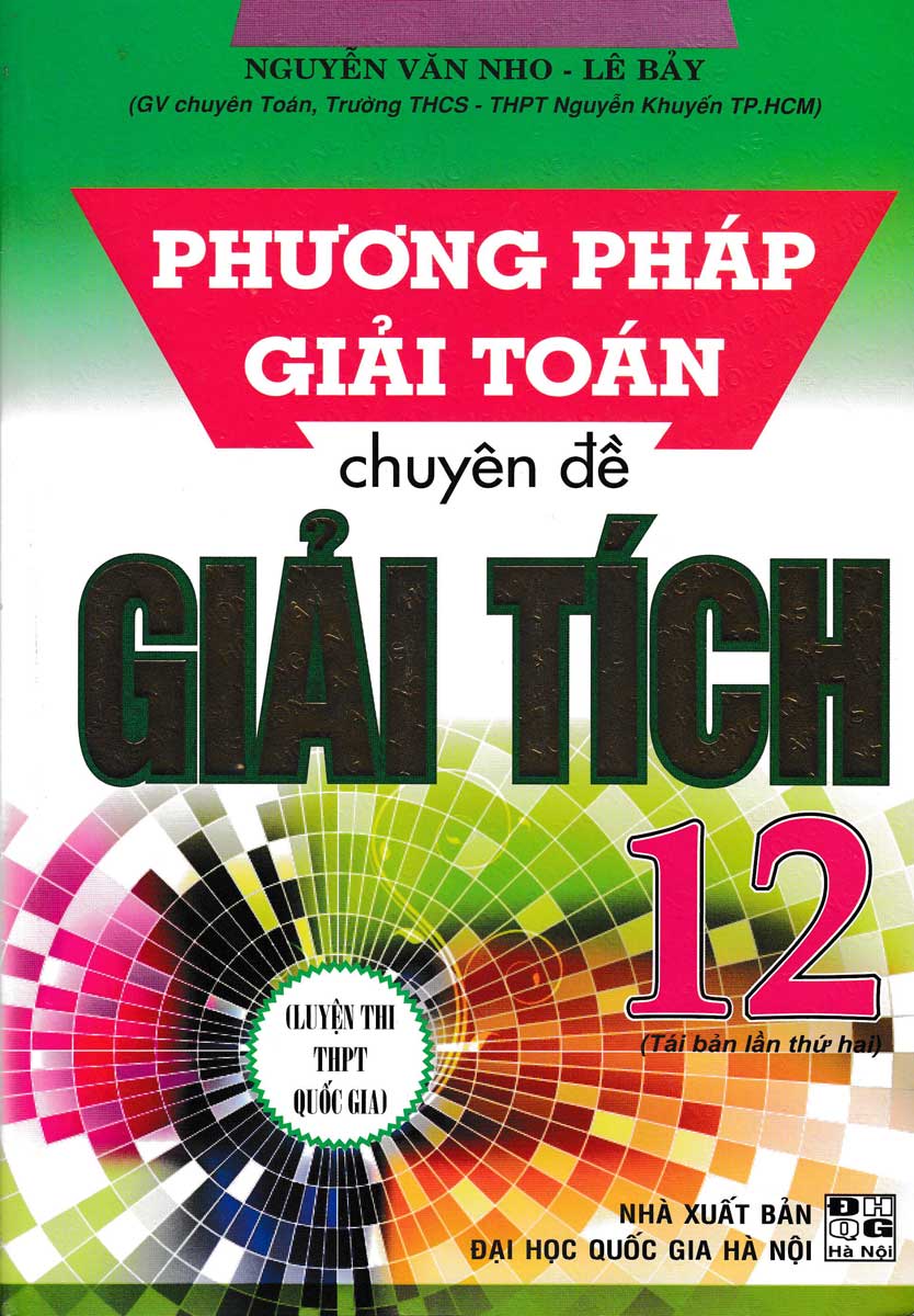 COMBO PHƯƠNG PHÁP GIẢI TOÁN CHUYÊN ĐỀ HÌNH HỌC 12 + PHƯƠNG PHÁP GIẢI TOÁN CHUYÊN ĐỀ GIẢI TÍCH 12