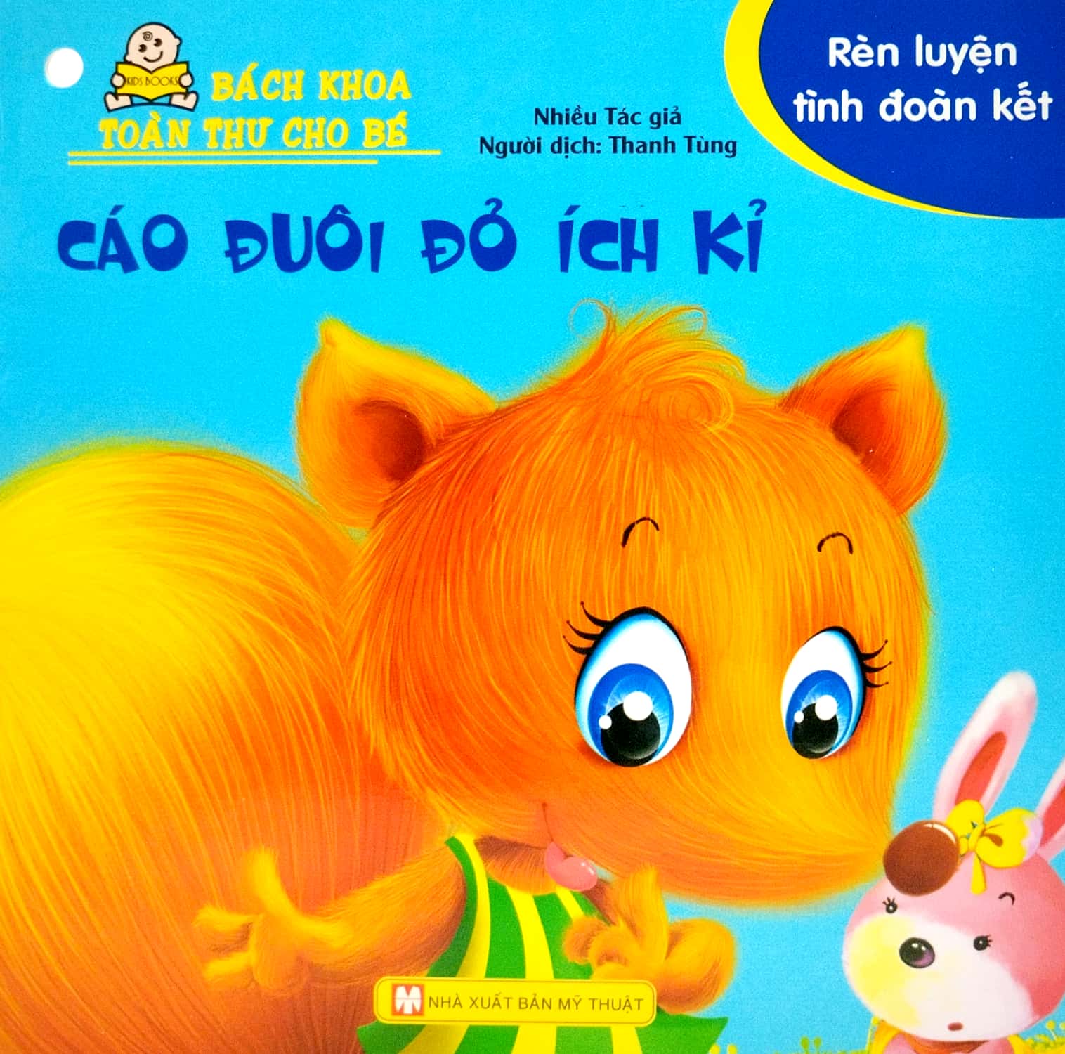 Bách Khoa Toàn Thư Cho Bé - Rèn Luyện Tình Đoàn Kết ( Bộ 10 Cuốn )