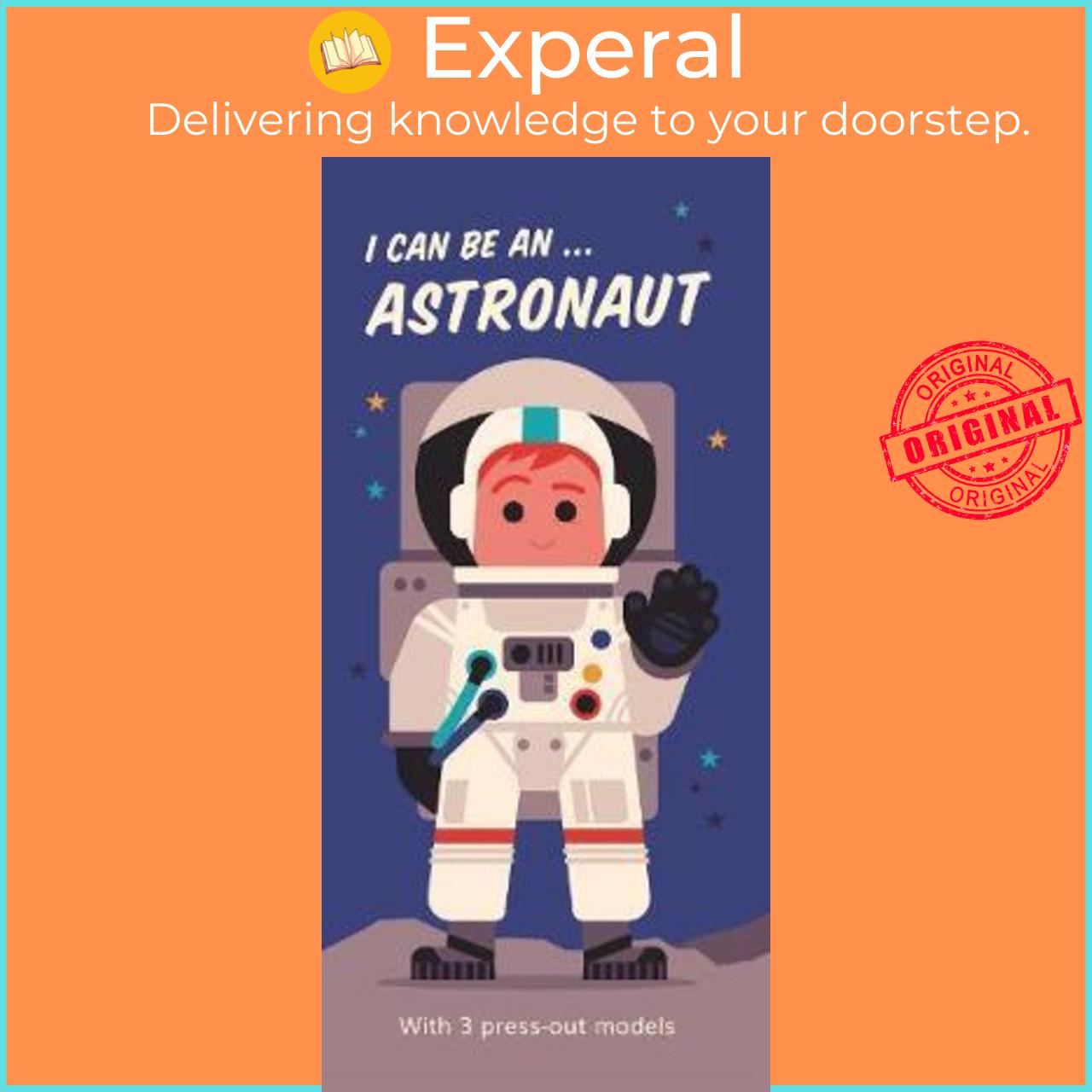 Sách - I Can Be An ... Astronaut by Spencer Wilson