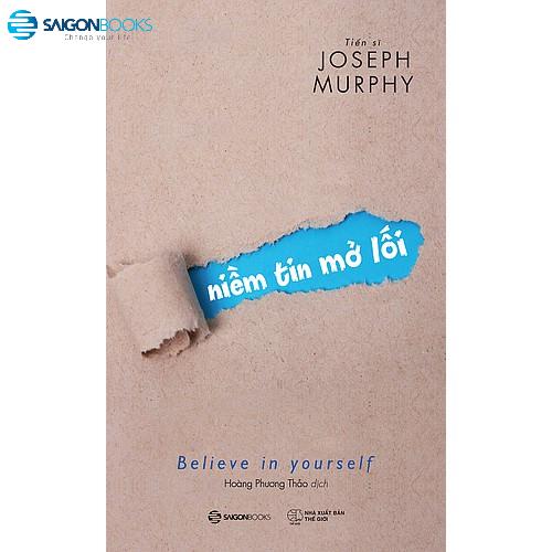 Niềm tin mở lối - Tác giả: Joseph Murphy