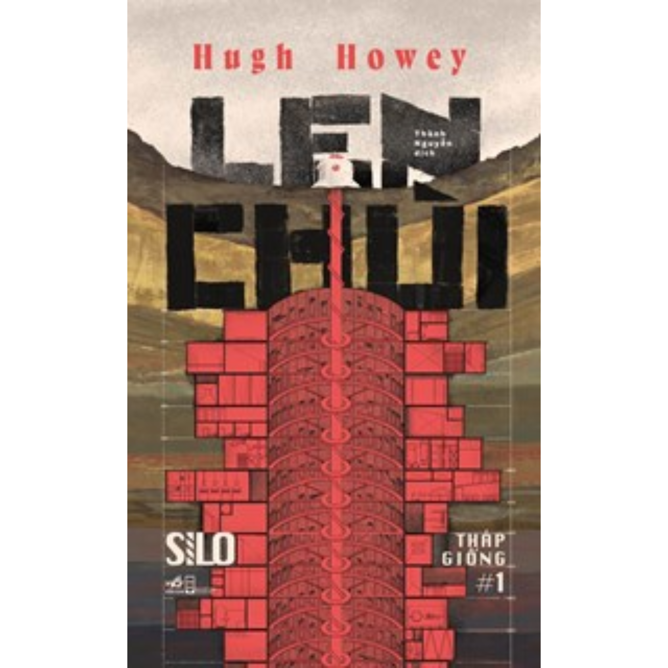 Len Chùi - Silo Tháp Giống #1 - Hugh Howey