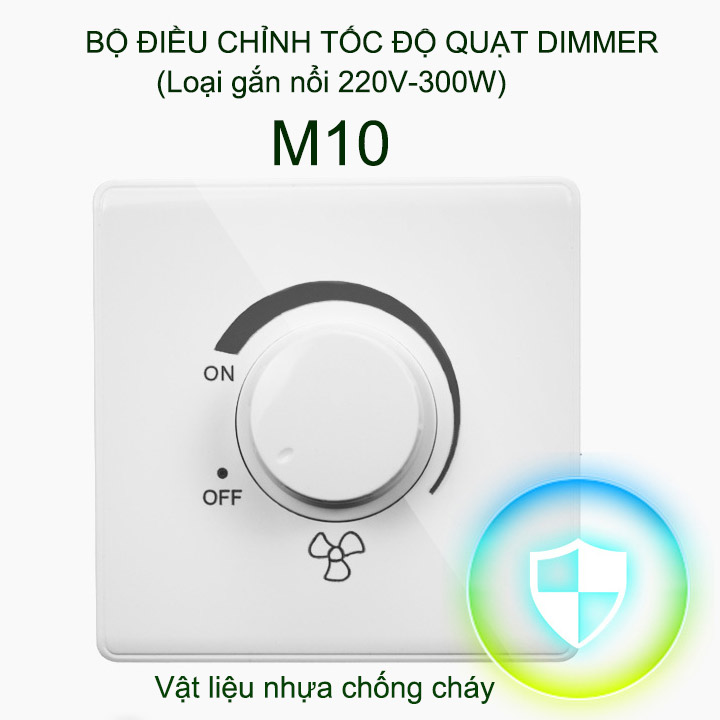 Dimmer điều chỉnh tốc độ quạt vô cấp 220V-300W gắn nổi, 86x86mm (mẫu M10)