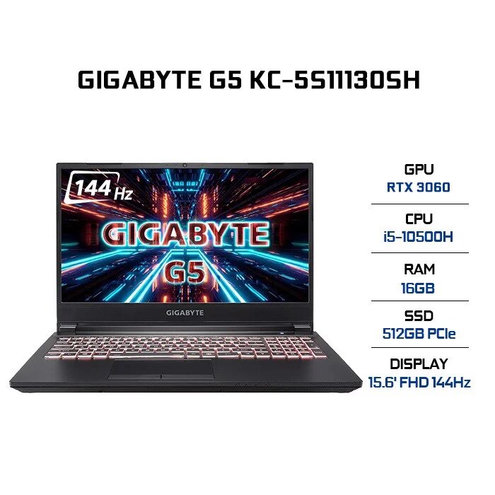 Laptop Gigabyte G5 KC-5S11130SH (Core i5-10500H/ 16GB (8x2) DDR4 3200MHz/ 512GB SSD M.2 PCIE G3X4/ RTX 3060 6GB GDDR6/ 15.6 FHD IPS, 144Hz, 3ms/ Win10) - Hàng Chính Hãng