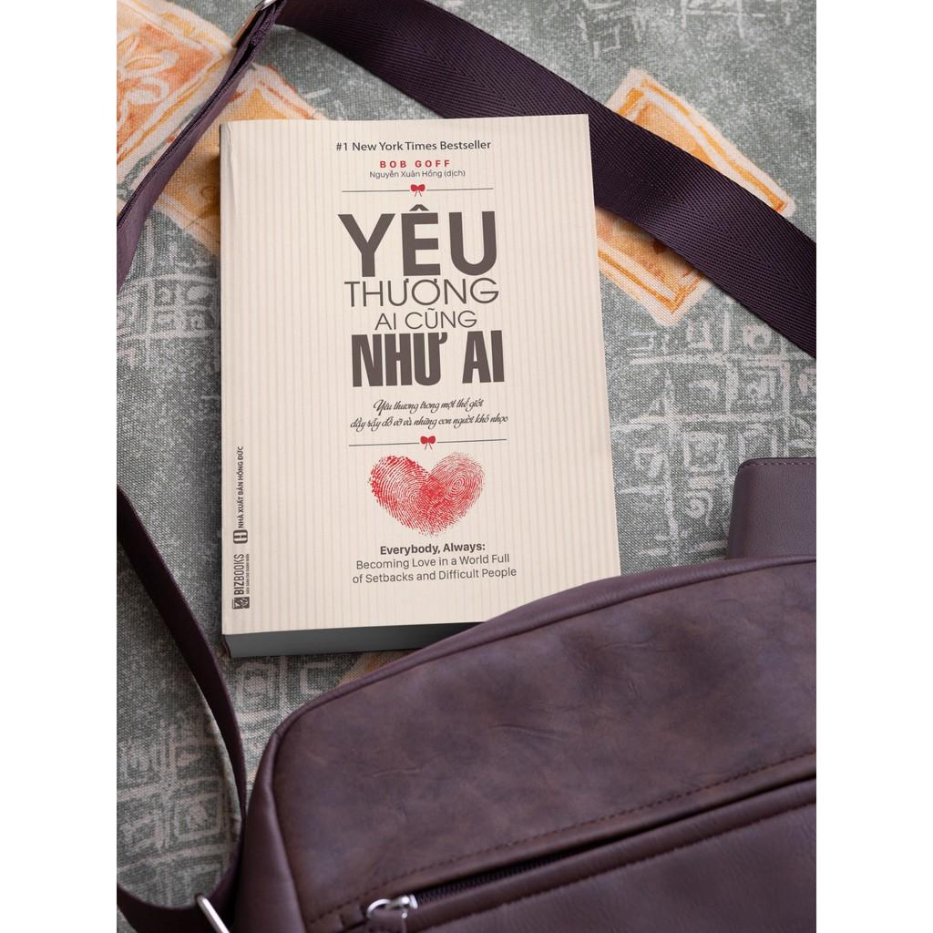 Sách - BIZBOOKS - Yêu Thương Ai Cũng Như Ai - 1 BEST SELLER