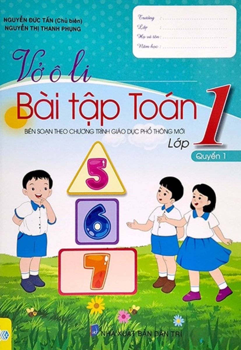 Vở Ô Li Bài Tập Toán Lớp 1 - Quyển 1 (Biên Soạn Theo Chương Trình Mới - ND)