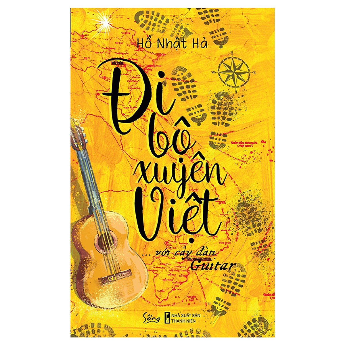 Đi Bộ Xuyên Việt Với Cây Đàn Guitar (Tặng Kèm Bookmark Tiki)