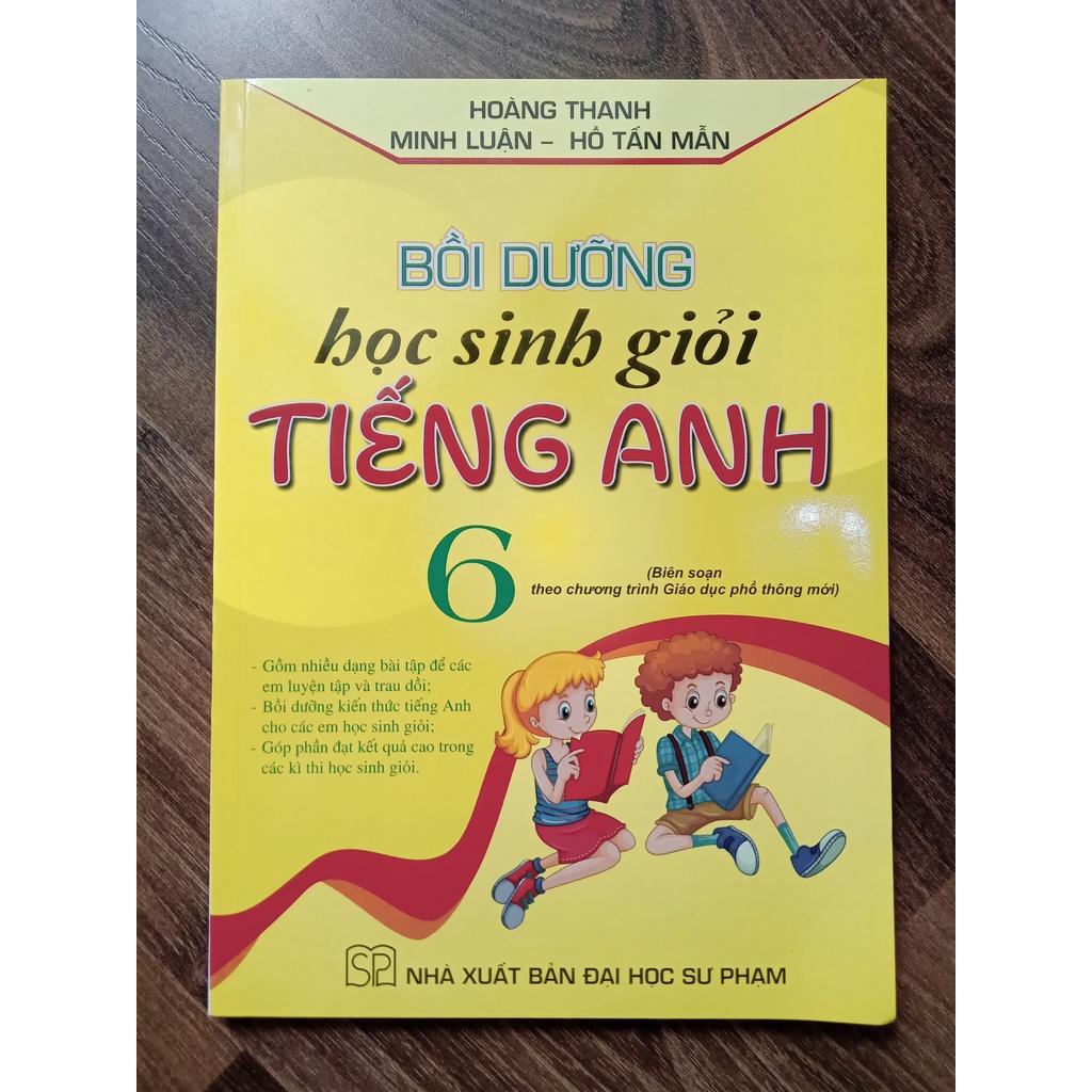 Sách - Bồi Dưỡng Học Sinh Giỏi Tiếng Anh Lớp 6 ( Biên Soạn Theo Chương Trình GDPT Mới )