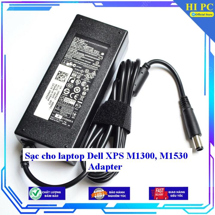 Sạc cho laptop Dell XPS M1300 M1530 Adapter - Kèm Dây nguồn - Hàng Nhập Khẩu