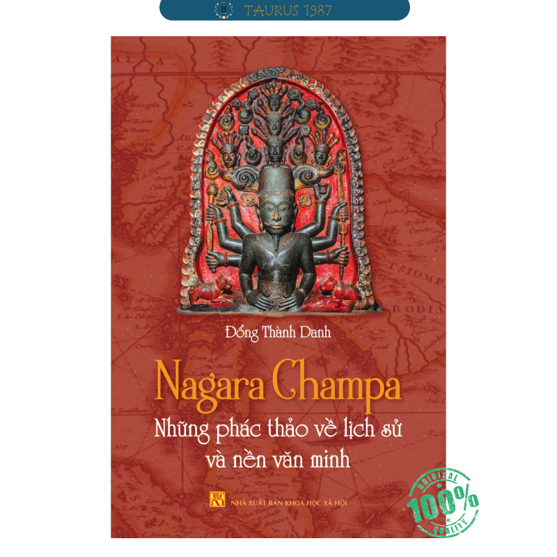 Nagara Champa - Những phác thảo về lịch sử và nền văn minh