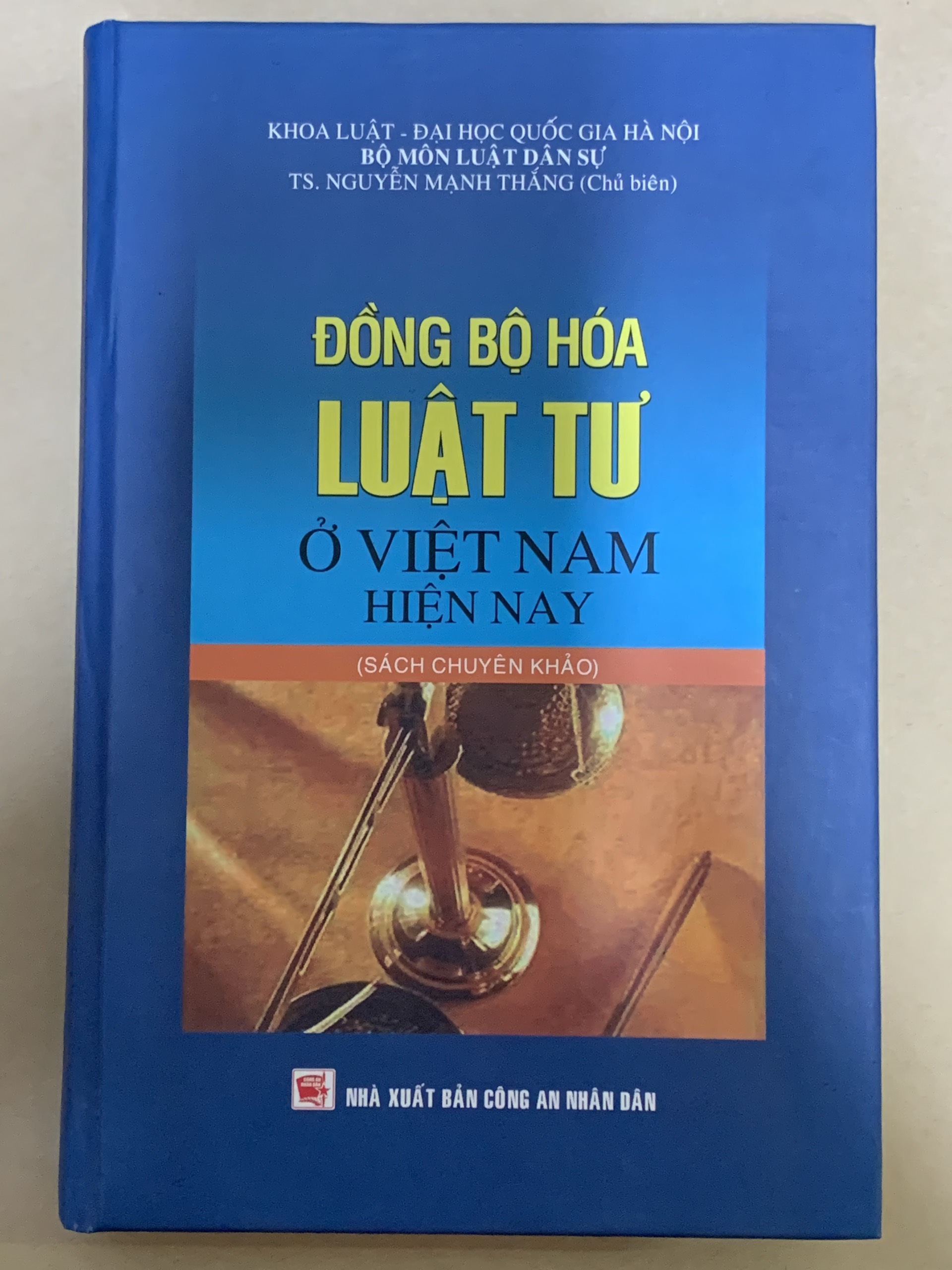 Đồng Bộ Hóa Luật Tư Ở Việt Nam Hiện Nay (Sách Chuyên Khảo) - TS. Nguyễn Mạnh Thắng