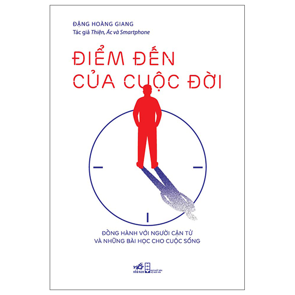 Điểm Đến Cuộc Đời - Đồng Hành Với Người Cận Tử Và Những Bài Học Cho Cuộc Sống