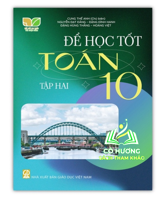 Sách - Để học tốt toán lớp 10 tập 2 (Kết nối tri thức với cuộc sống)