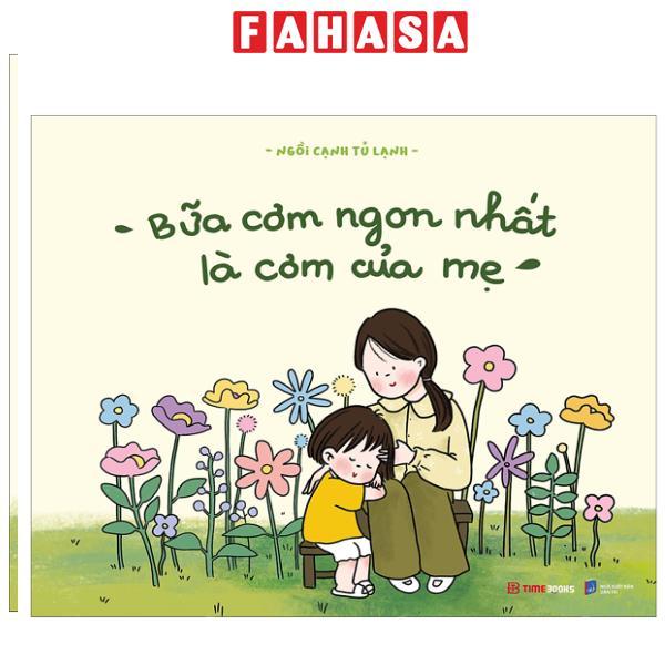 Sách - Bữa Cơm Ngon Nhất Là Cơm Của Mẹ
