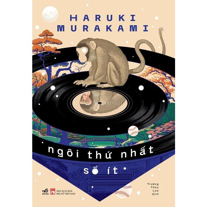 Tuyển tập truyện ngắn mới nhất của nhà văn nổi tiếng thế giới Haruki Murakami: Ngôi Thứ Nhất Số Ít