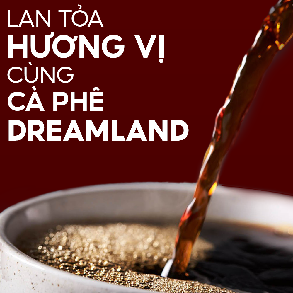 Cà Phê DREAMLAND LINH CHI - Hàng Chính Hãng Bảo Long