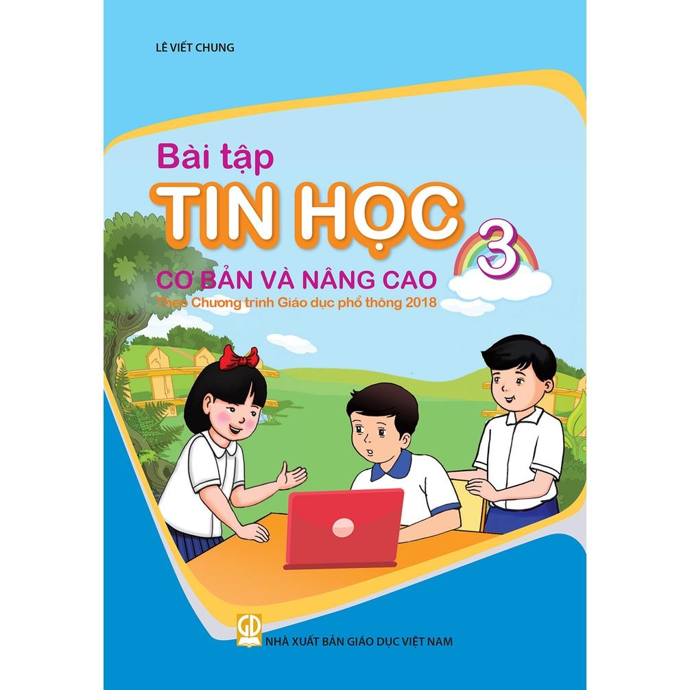 Sách - Bài tập tin học 3 cơ bản và nâng cao