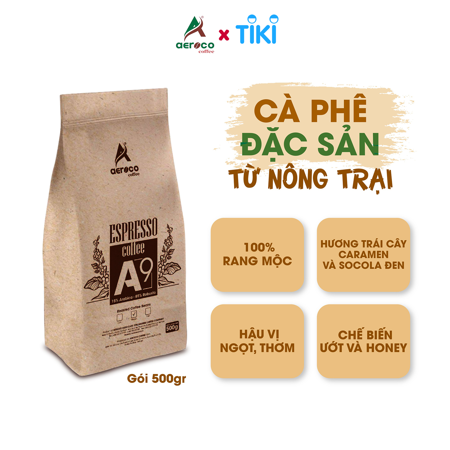 Cà phê HẠT CHƯA XAY AEROCO A9, gói 500g, pha máy, nguyên chất 100% rang mộc hậu vị ngọt thơm quyến rũ