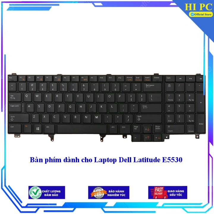 Bàn phím dành cho Laptop Dell Latitude E5530 - Hàng Nhập Khẩu